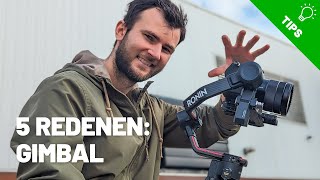 5 redenen waarom je een gimbal moet hebben