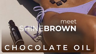 SHINE BROWN CHOCOLATE TANNING OIL | BYROKKO