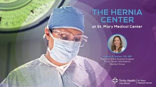 The Hernia Center at St. Mary Medical Center