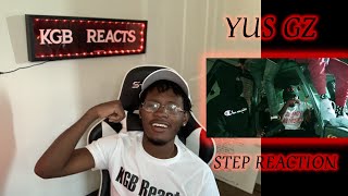 Yus Gz - STEP (Official Video) Reaction!!!!