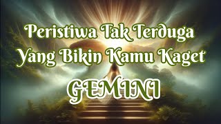 😮Gemini🥳 Peristiwa Tak Terduga Yang Bikin Kamu Kaget🌈