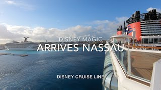 Disney Magic Arrives Nassau Bahamas March 4, 2022 Disney Cruise Line Time Lapse 4X