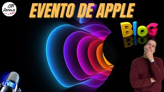 Hablamos de lo que VIMOS en APPLE EVENT 2022