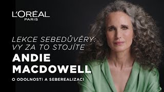 Lekce sebedůvěry: Andie Macdowell