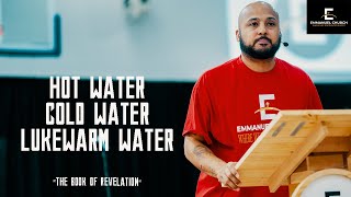 Hot Water, Cold Water & Lukewarm Water || The Book of Revelation || Pastor Cliff Moore