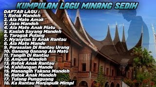 KUMPULAN LAGU MINANG SEDIH #minanghits #music #minang #minangkabau #minangmaimbauchannel