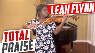 Total Praise (Violin) Leah Flynn