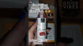 good vibes pomegranate face wash 💖💖|good vibes face wash #shortsfeed #grwm #skincare #shorts#beauty💟