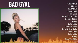 Bad Gyal 2024 MIX Las Mejores Canciones - Chulo Pt.2, Fiebre, KÁRMIKA, Flow 2000