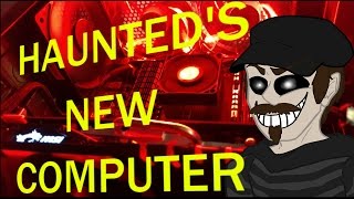 TheHauntedReader's NEW COMPUTER!!!!!! - New Computer Update!