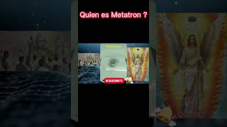 Quien es Metatron ?