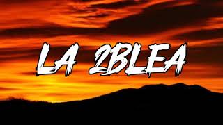 Anuel AA - LA 2BLEA (Letra_Lyrics)