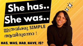 HAS HAVE HAD IS WAS WERE | MUST WATCH VIDEO- SPOKEN ENGLISH MALAYALAM