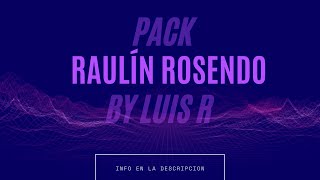 Pack Raulin Rosendo