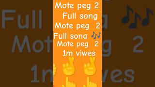 #newsongandoldsong ## mote peg  2 full song # song अच्छा lge to like❤ jarur kare chanal ko suscribe