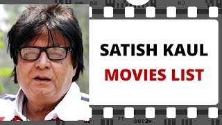 SATISH KAUL Movies List | सतीश कौल मूवीज लिस्ट