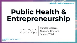 Entrepreneurship & Tech Breakout Panel at Public Health Everywhere: Nontraditional Career Paths