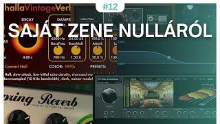 Reverb, delay, chorus, phaser és mások! | Tér és modulációs effektek! | Saját Zene Nulláról #12