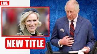 NEW TITLE🔴 Zara Tindall FINALLY Receives A Royal Title From King Charles! Anne Is Proud Of Daughter