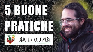 5 buone pratiche per un orto fertile con @OrtoDaColtivare