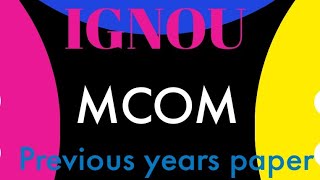 IGNOU MCOM  MCO-1 previous year paper pattern analysis