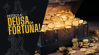 Feitiço a Deusa da fortuna!