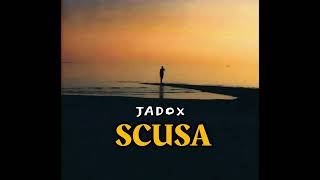 Jadox - Scusa (Official Trailer)