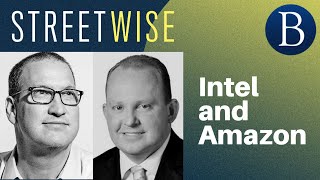 Intel and Amazon | Barron's Streetwise