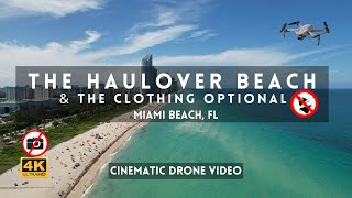 The Haulover Beach & Clothing optional [4k Miami Cinematic Drone Video] #Hauloverclothingoptional