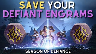 PSA: SAVE Your Defiant Engrams!