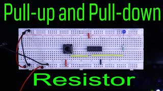 Pull up and pull down resistor