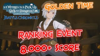 DanMachi: Battle Chronicle - Golden Time Event: Ranking Battle [8,000+ Score!]