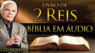 II REIS - Bíblia Narrada por Cid Moreira #reflexão #motivação #fé #bíblia #salmos #reis