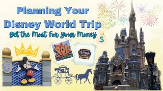 Planning Your Disney Trip: Get the Most for Your Money