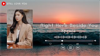 Right Here Beside You -  Spence