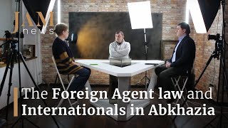 The foreign agents law and the role of internationals in Abkhazia. Kvarchelia, Gezerdava, Khashig