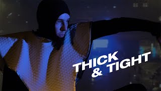 Thick & Tight - NEW GROUND 2020