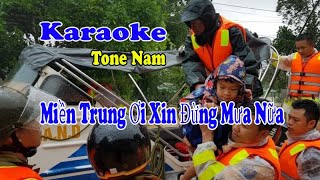 Miền Trung Ơi Xin Đừng Mưa Nữa | Gia Huy | Karaoke Tone Nam