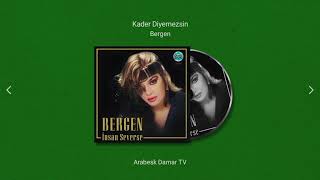 Bergen - Kader Diyemezsin (Remastered)