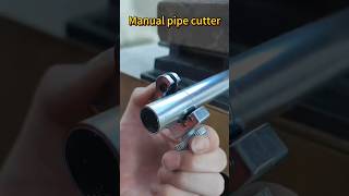 Manual pipe cutter #goodthing#handmade #tools #tool