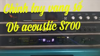 Chỉnh tay vang số db acoustic S700