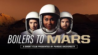 Purdue presents ‘Boilers to Mars,' its first short film