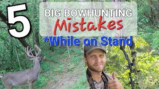 5 Mistakes Hunters Make while on Stand Hunting Whitetail Deer