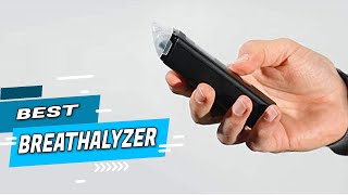 Top 5 Best Breathalyzers Review in 2022