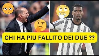 POGBA E ALLEGRI CHI HA FALLITO DI PIU O CHI E PIU FALLITO DEI DUE....RISPONDO A UN FOLLOWER