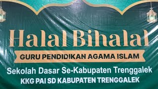 🔴 Live#3 - Halal bi Halal KKGPAI SD Kabupaten Trenggalek, Syawal 1445/2024