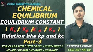 (L3) Chemical equilibrium || Relation between kp and kc || Equilibrium constant kc kp kn #chemistry