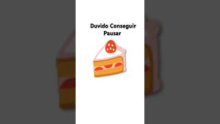 Duvido Conseguir Pausar