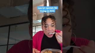 Lauryn spends $0 in NYC