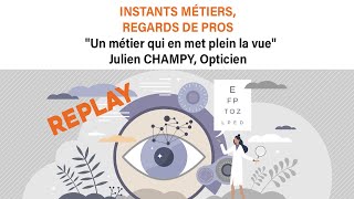 Opticien - Instants métiers